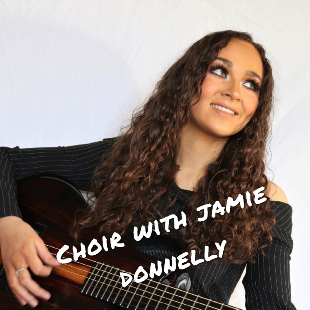 Choir With Jamie Donnelly